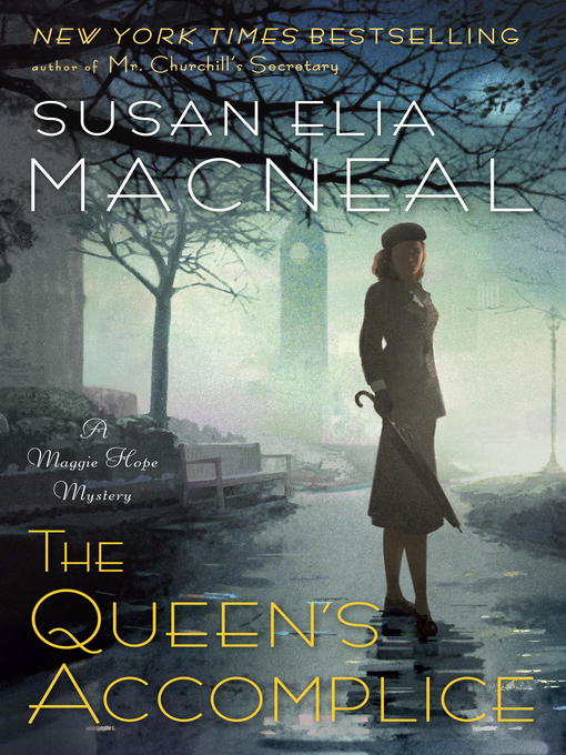 Title details for The Queen's Accomplice by Susan Elia MacNeal - Wait list